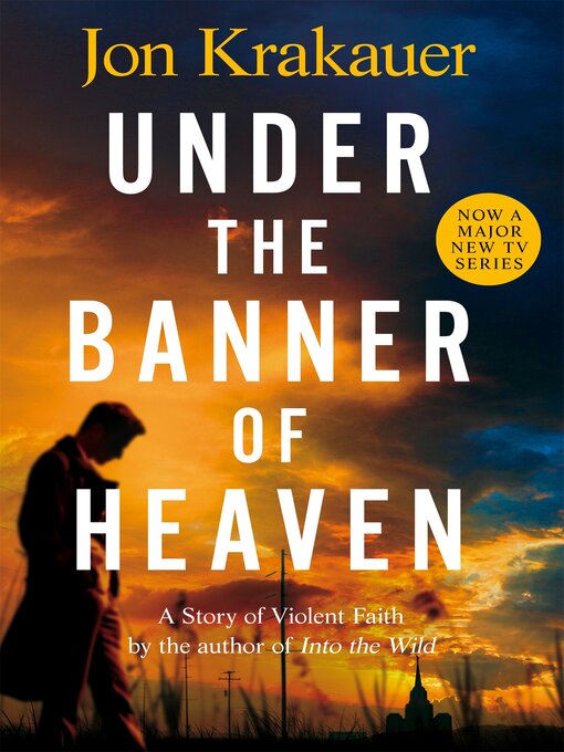 Title details for Under the Banner of Heaven by Jon Krakauer - Available